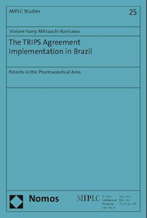 The Trips Agreement Implementation in Brazil