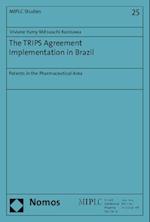 The Trips Agreement Implementation in Brazil