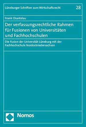 Der verfassungsrechtliche Rahmen für Fusionen von Universitäten und Fachhochschulen