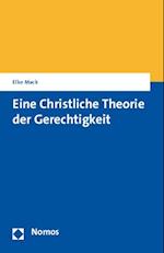 Mack, E: Christliche Theorie der Gerechtigkeit