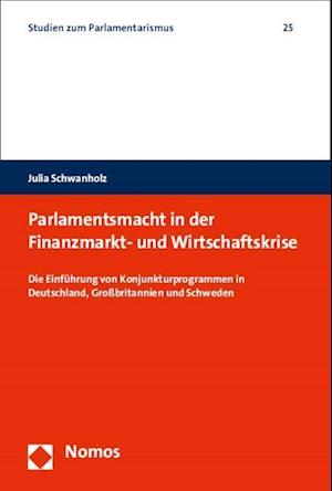 Parlamentsmacht in Der Finanzmarkt- Und Wirtschaftskrise