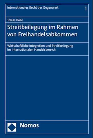 Streitbeilegung Im Rahmen Von Freihandelsabkommen