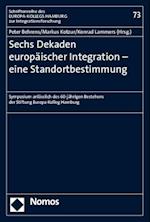 Sechs Dekaden Europaischer Integration - Eine Standortbestimmung