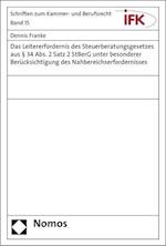 Das Leitererfordernis Des Steuerberatungsgesetzes Aus 34 ABS. 2 Satz 2 Stberg Unter Besonderer Berucksichtigung Des Nahbereichserfordernisses