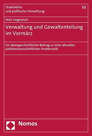 Verwaltung Und Gewaltenteilung Im Vormarz