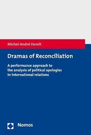 Dramas of Reconciliation