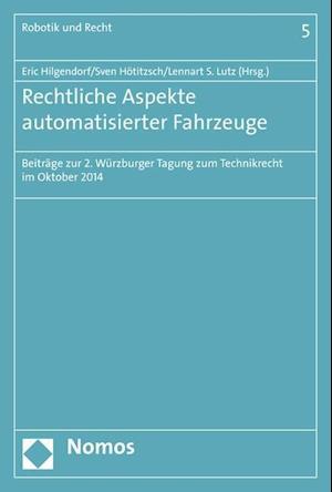 Rechtliche Aspekte automatisierter Fahrzeuge