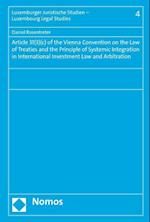 Article 31(3)(c) of the Vienna Convention on the Law of Treaties and the Principle of Systemic Integration in International Investment Law and Arbitration