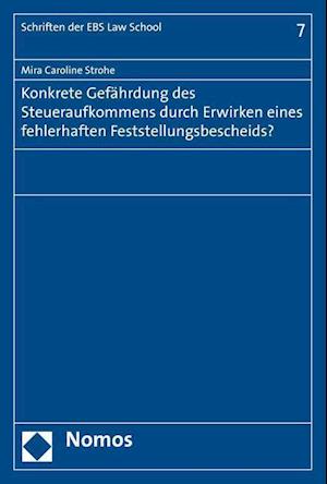 Konkrete Gefahrdung Des Steueraufkommens Durch Erwirken Eines Fehlerhaften Feststellungsbescheids?