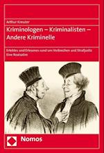 Kriminologen - Kriminalisten - Andere Kriminelle