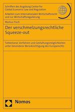 Der Verschmelzungsrechtliche Squeeze-Out