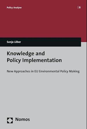 Knowledge and Policy Implementation