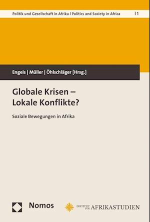 Globale Krisen - Lokale Konflikte?