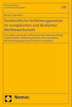 Strafrechtliche Verfahrensgarantien Im Europaischen Und Deutschen Wettbewerbsrecht