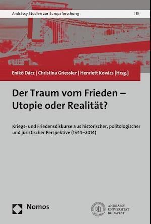 Der Traum Vom Frieden - Utopie Oder Realitat?