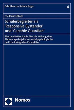 Schulerbegleiter ALS 'Responsive Bystander' Und 'Capable Guardian'