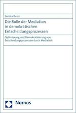 Die Rolle Der Mediation in Demokratischen Entscheidungsprozessen