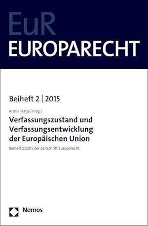 Verfassungszustand Und Verfassungsentwicklung Der Europaischen Union
