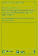 Der Abwanderungsschutz Von Kulturgutern Im Lichte Der Freihandelsordnungen Von Aeuv Und GATT