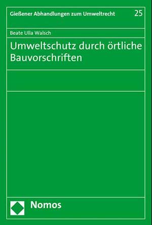 Umweltschutz Durch Ortliche Bauvorschriften