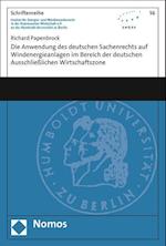 Die Anwendung Des Deutschen Sachenrechts Auf Windenergieanlagen Im Bereich Der Deutschen Ausschliesslichen Wirtschaftszone