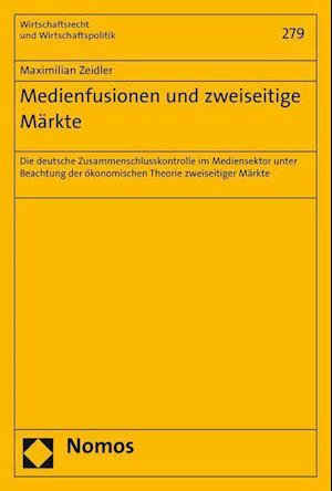 Medienfusionen Und Zweiseitige Markte