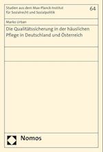 Die Qualitatssicherung in Der Hauslichen Pflege in Deutschland Und Osterreich