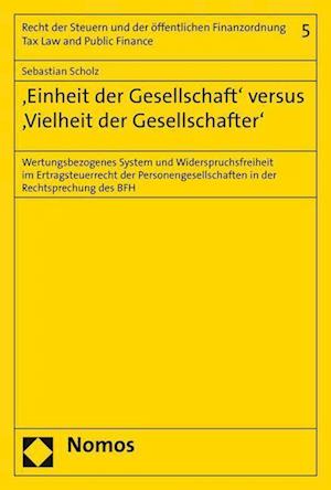 'Einheit der Gesellschaft' versus 'Vielheit der Gesellschafter'