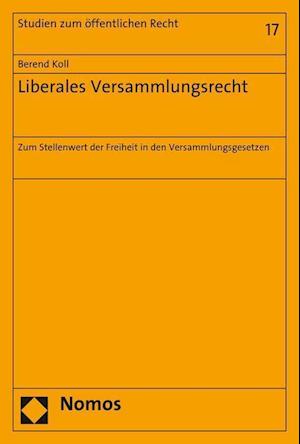 Liberales Versammlungsrecht