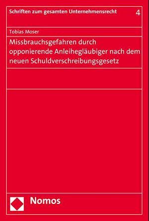 Missbrauchsgefahren Durch Opponierende Anleiheglaubiger Nach Dem Neuen Schuldverschreibungsgesetz