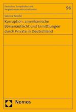 Korruption, Amerikanische Borsenaufsicht Und Ermittlungen Durch Private in Deutschland