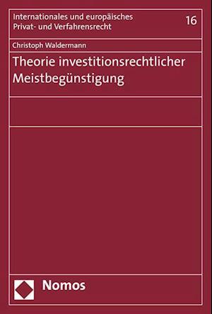 Theorie Investitionsrechtlicher Meistbegunstigung