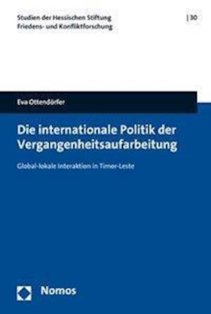 Die Internationale Politik Der Vergangenheitsaufarbeitung