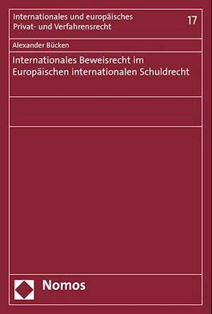 Internationales Beweisrecht Im Europaischen Internationalen Schuldrecht