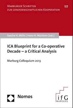 Ica Blueprint for a Co-Operative Decade - A Critical Analysis