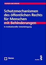 Schutzmechanismen Des Offentlichen Rechts Fur Menschen Mit Behinderungen in Institutioneller Unterbringung