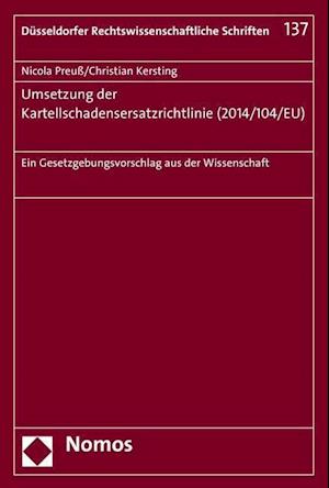 Umsetzung Der Kartellschadensersatzrichtlinie (2014/104/Eu)