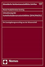 Umsetzung Der Kartellschadensersatzrichtlinie (2014/104/Eu)