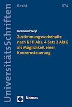 Zustimmungsvorbehalte Nach 111 ABS. 4 Satz 2 Aktg ALS Moglichkeit Einer Konzernsteuerung