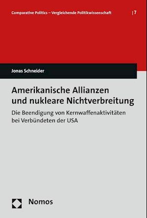 Amerikanische Allianzen Und Nukleare Nichtverbreitung