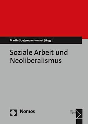 Soziale Arbeit Und Neoliberalismus