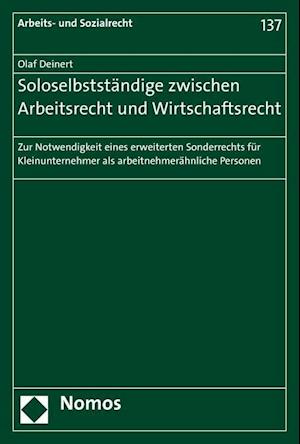 Soloselbststandige Zwischen Arbeitsrecht Und Wirtschaftsrecht