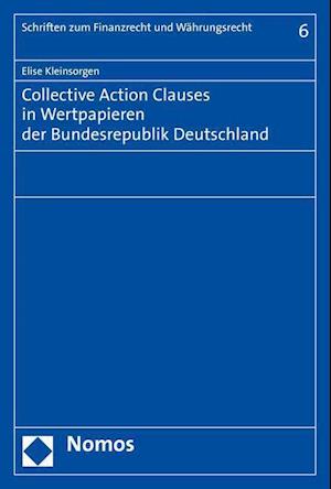 Collective Action Clauses in Wertpapieren Der Bundesrepublik Deutschland