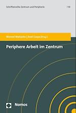 Periphere Arbeit Im Zentrum