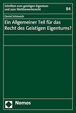 Ein Allgemeiner Teil Fur Das Recht Des Geistigen Eigentums?