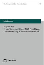 Magnus Kids Evaluation Eines Kolner Asta-Projekts Zur Kinderbetreuung in Der Sommerferienzeit