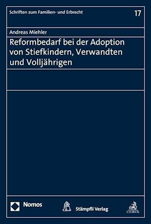 Reformbedarf Bei Der Adoption Von Stiefkindern, Verwandten Und Volljahrigen