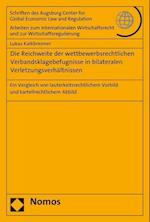 Die Reichweite Der Wettbewerbsrechtlichen Verbandsklagebefugnisse in Bilateralen Verletzungsverhaltnissen