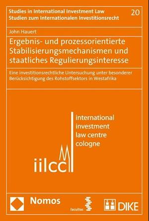 Ergebnis- Und Prozessorientierte Stabilisierungsmechanismen Und Staatliches Regulierungsinteresse