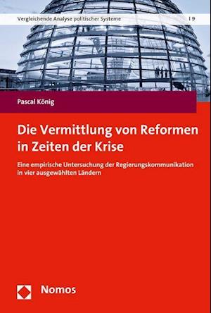 Die Vermittlung Von Reformen in Zeiten Der Krise